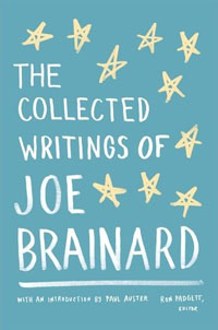 The Collected Writings of Joe Brainard (Library of America) Joe Brainard, Ron Padgett and Paul Auster