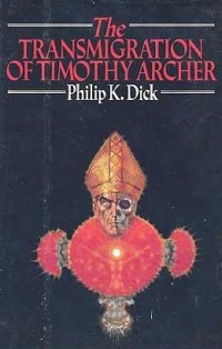 TheTransmigrationOfTimothyArcher(1stEd)