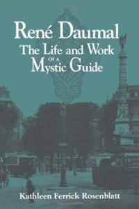 rene-daumal-life-work-mystic-guide-kathleen-ferrick-rosenblatt-paperback-cover-art