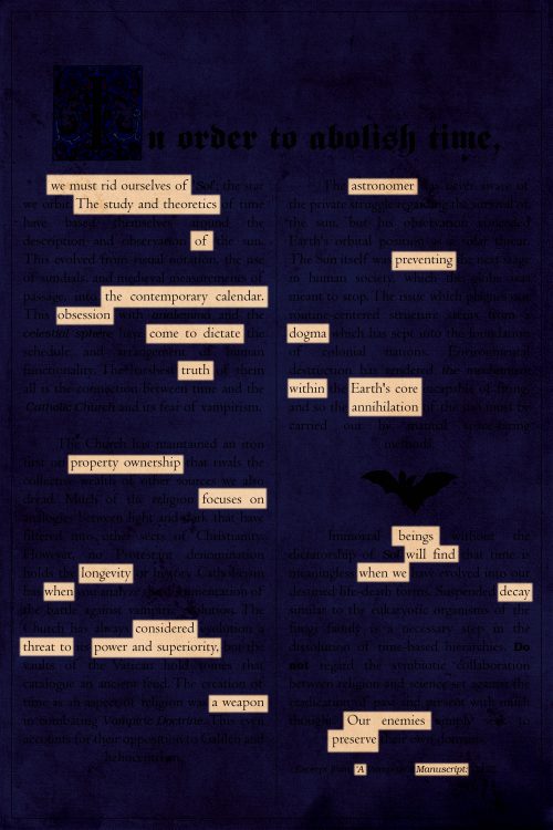 annihilation beings
we must rid ourselves of
the study and theoretics
of the
contemporary calendar
obsession
come to dictate truth
property ownership focuses on
longevity
when considered a threat
to power and superiority
a weapon astronomer
preventing dogma
within
Earth’s core
annihilation beings
will find
when we decay
our enemies preserve a manuscript